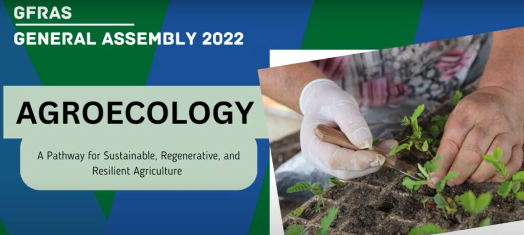 "GFRAS General Assembly 2022 Agroecology" and image of hands planting a garden.